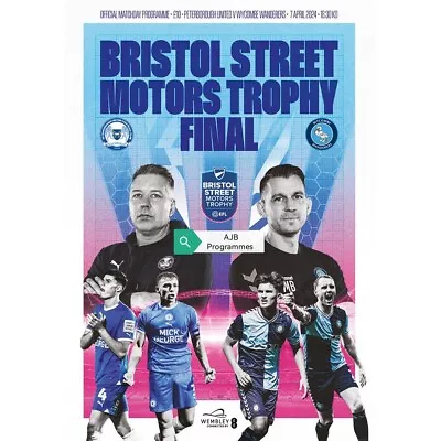 Official Peterborough V Wycombe EFL Trophy Final 2024 Programme (Pre-Order) • £16.99