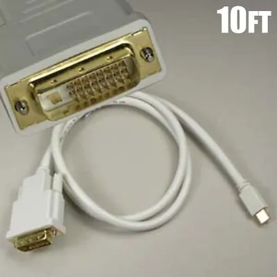 10FT Mini Display Port Thunderbolt To DVI-D Monitor Male To Male Cable Converter • $22.10