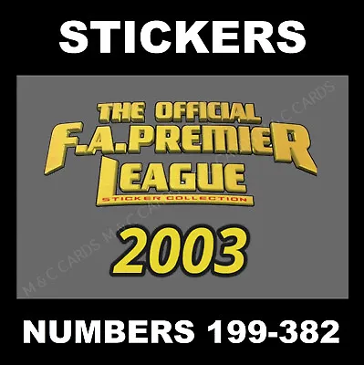 Merlin Premier League 2003 BLACK BACK Football Stickers #199 To 382 • £0.99