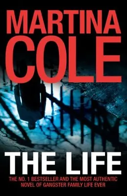 The Life By Martina Cole. 9780755375592 • £3.48
