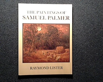 £8.99 • Buy Paintings Of Samuel Palmer By Lister, Raymond Paperback Book The Cheap Fast Free