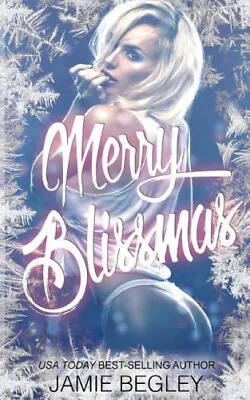 $32.77 • Buy Merry Blissmas (Biker Bitches) By Begley, Jamie