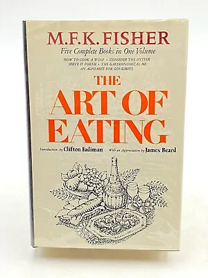 The Art Of Eating By M.F.K. Fisher - 1967 Macmillan First Edition • $160