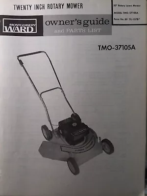 Montgomery Ward 20 Walk-Behind Rotary Lawn Mower TMO-37105A Owner & Parts Manual • $39.95