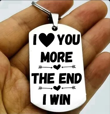 I Love You More The End I Win Keychain • $11