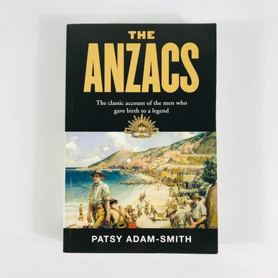 $19.95 • Buy THE ANZACS Book By PATSY ADAM-SMITH Large Paperback Edition 2011 Gallipoli