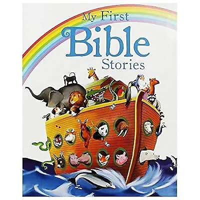 My First Bible Stories - A Beautifully Illustrated Introduction To The Bible For • £2.98