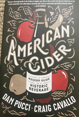 American Cider : A Modern Guide To A Historic Beverage • $9.99