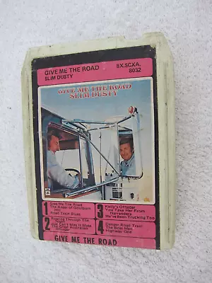 Slim Dusty: Give Me The Road (8 Track Tape) • $5.50