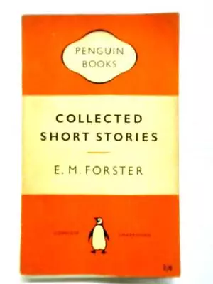 Collected Short Stories (E. M. Forster - 1956) (ID:07170) • £6.40