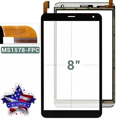 For MS1578-FPC V1.0 Tablet 8 Inch Touch Screen Panel Digitizer Glass Replacement • $15