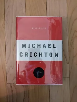 Signed! Disclosure By Michael Crichton - 1st Edition1st Print Hardcover 1994 • $125