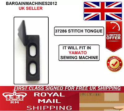 37286 Stitch Tongue Yamato Industrial Sewing Machine Part • £24.99