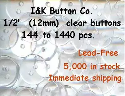 144 To 1440 Pcs. Of Clear 2 Hole BUTTONS 1/2  New Bridal Wedding Dresses In Bulk • $18.92