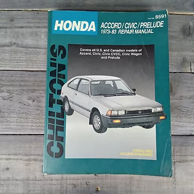 Chiltons Honda Accord Civic Prelude 1973 Thru 1983 Repair Manual 8591 Vehicle • $8.95