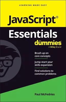 JavaScript Essentials For Dummies By Paul McFedries 9781394263219 | Brand New • £12.99
