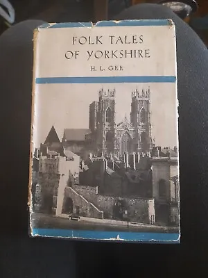 £4 • Buy Folk Tales In Yorkshire By H. L. Gee