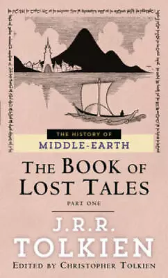 The Book Of Lost Tales 1(The History Of Middle-Earth Vol. 1) - GOOD • $4.89