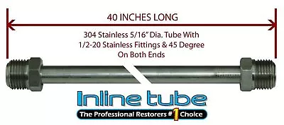 5/16 Fuel Line 40 Inch Stainless Steel 1/2-20 Tube Nuts 45 Degree Double Flare • $24.50