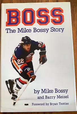 Boss The Mike Bossy Story By Mike Bossy HC1988 1st Edition 1st Print Autographed • $83.29