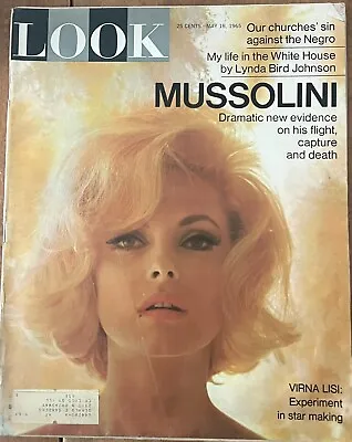 Look Magazine May 18 1965 Mussolini - Churches Sin Against Negros - Virna Lisi • $6.99