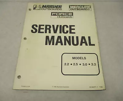 90-44477-1 1192 Mercury Mariner Force Outboard Service Manual 2.2 Thru 3.3 HP • $18