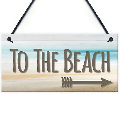 £3.99 • Buy To The Beach Arrow Nautical Seaside Marine Theme Hanging Plaque Sand Gift Sign 
