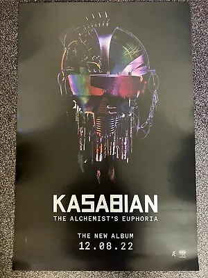 KASABIAN - MUSIC PROMO POSTER - The Alchemist’s Euphoria ALBUM - OFFICIAL ISSUE • £14.99