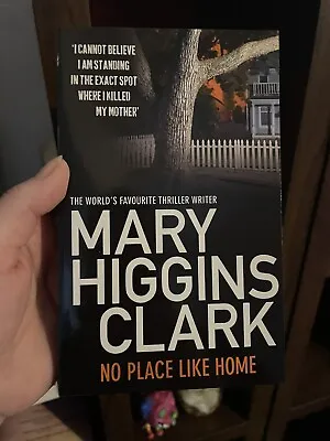No Place Like Home By Mary Higgins Clark (Paperback 2006) • £3.50