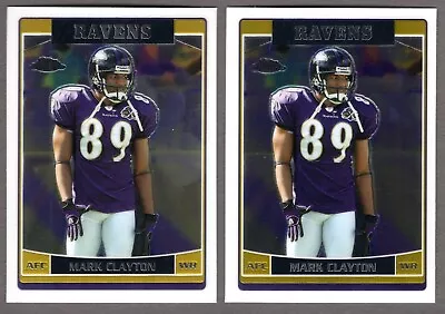 (2) 2006 Topps Chrome Mark Clayton Card #108 Lot  **nm-mt**  Baltimore Ravens • $3.99