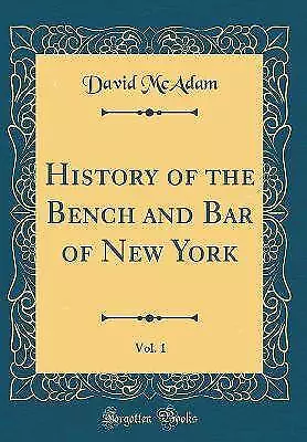 History Of The Bench And Bar Of New York Vol 1 Cl • £24.70