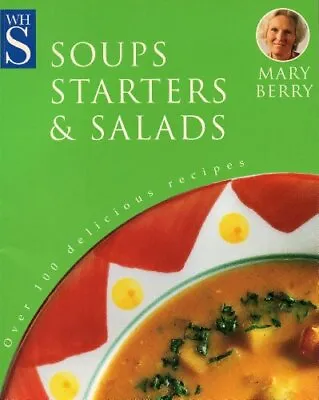 MARY BERRY'S SOUPS STARTERS AND SALADS. By Berry Mary. Book The Cheap Fast Free • £3.49