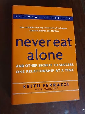 Never Eat Alone Expanded And Updated: And Other Secrets To Success ~ HARDCOVER! • $39