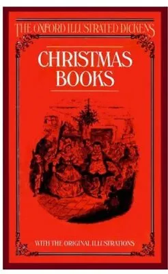 Christmas Books (New Oxford Illustrated Dickens) By Dickens Charles Hardback • £3.49