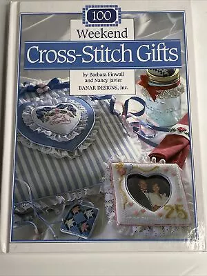 100 Weekend Cross Stitch Gifts Counted Cross Stitch Patterns 1993 Vintage HC • $8.49