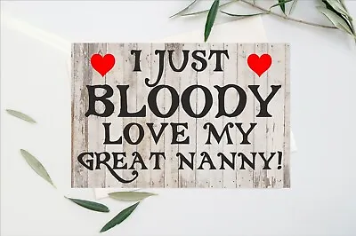Fun Great Nanny Card - I Just Bloody Love My - Novelty Greetings Card - Birthday • £4.15