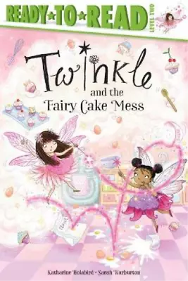 Katharine Holabird Twinkle And The Fairy Cake Mess (Paperback) Twinkle • £5.74