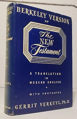Berkeley Version Of The New Testament With Footnotes Gerrit Verkuyl Year  1945 • $35