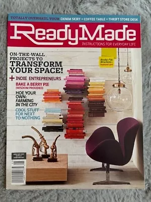 ReadyMade Magazine April/May 2009 Transform Your Space • $10.29