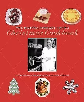 The Martha Stewart Living Christmas Cookbook: A Collection Of Favorite Holid... • $5.77