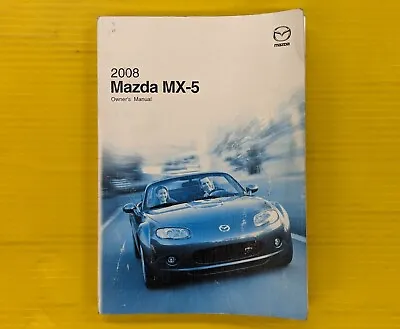 2008 Mazda MX-5 MX5 Miata Owners Owner's Manual OEM • $104.46