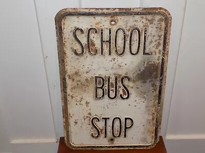 Vintage School Bus Stop Embossed Cast Metal Sign • $95