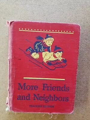 Scott Foresman Co.: Friends And Neighbors Basic Readers Teacher Edition 1946 • $5