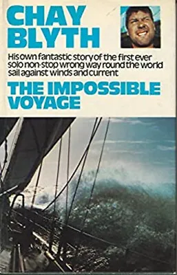 The Impossible Voyage Hardcover Chay Blyth • £4.73