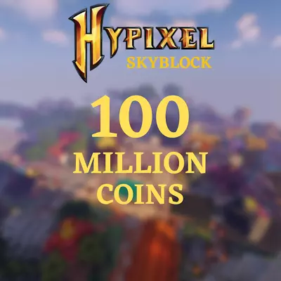 Hypixel Skyblock Coins | 100 Million | Fast And Safe Delivery |READ DESCRIPTION! • $15