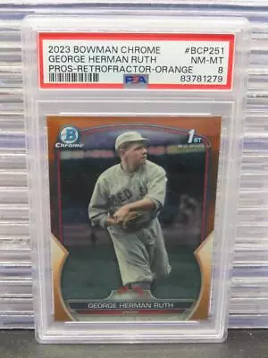 2023 Bowman Chrome George Herman Babe Ruth Orange Refractor 1st #3/25 PSA 8 • $0.99