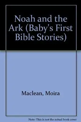 Noah And The Ark (Baby's First Bible Stories) • £4.70