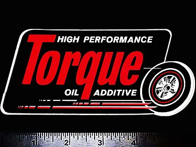 TORQUE High Performance Oil Additive - Original Vintage Racing Decal/Sticker • $4.25