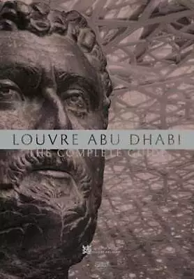 Louvre Abu Dhabi: The Complete Guide By Jean-François Charnier: New • $36.86