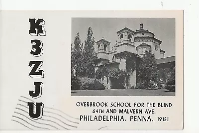 1969  K3ZJU Overbrook School For The Blind  Philadelphia Penna.  QSL Radio Card • $6